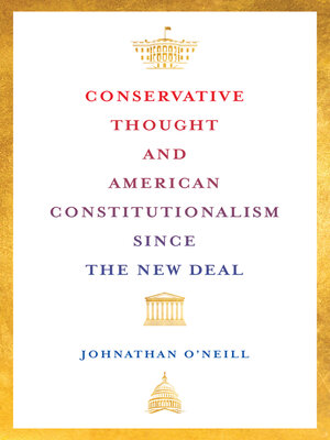 cover image of Conservative Thought and American Constitutionalism since the New Deal